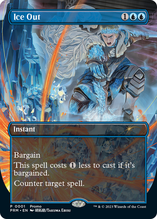 Ice Out (WPN-001) - Wizards Play Network 2023
