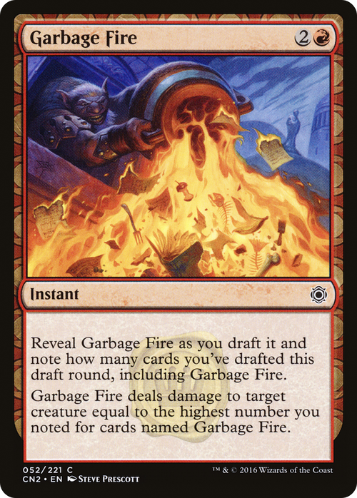 Garbage Fire (CN2-052) - Conspiracy: Take the Crown: (draft)