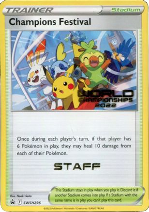 Champions Festival - SWSH296 (World Championships 2022) [Staff]  SWSH Sword & Shield Promo Cards - Promo