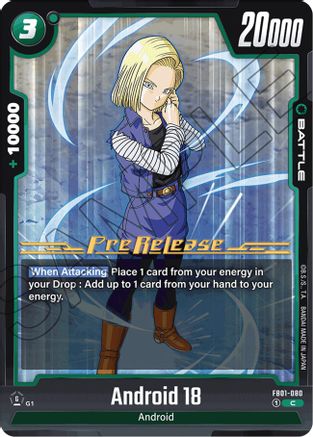 Android 18 - FB01-080 (FB01-080) - Awakened Pulse PreRelease Cards