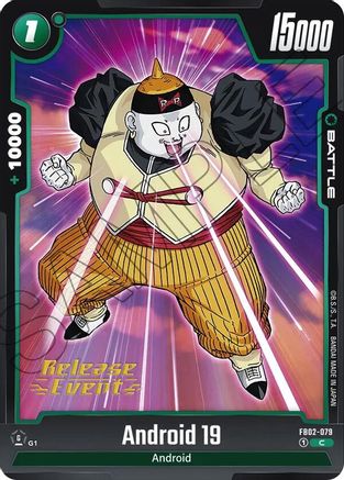 Android 19 (FB02-079) - Blazing Aura Release Event Cards