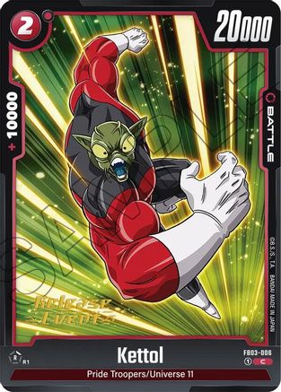 Kettol (FB03-006) - Raging Roar Release Event Cards