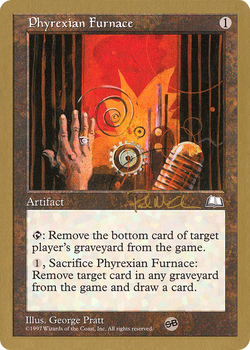 Phyrexian Furnace - 1997 Paul McCabe (WTH) (SB) (WCD-) - World Championship Decks 1997