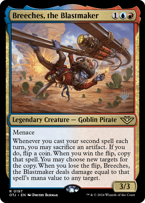 Breeches, the Blastmaker (PPOTJ-197) - Outlaws of Thunder Junction Promos