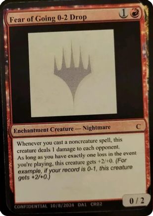 Fear of Going 0-2 Drop (-) - Un-Known Event Playtest Cards