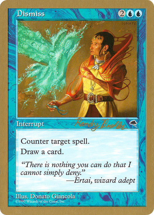 Dismiss - 1998 Randy Buehler (TMP) (WCD-) - World Championship Decks 1998
