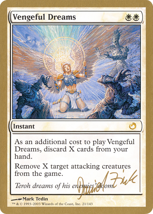 Vengeful Dreams - 2003 Daniel Zink (TOR) (WCD-DZ21) - World Championship Decks 2003