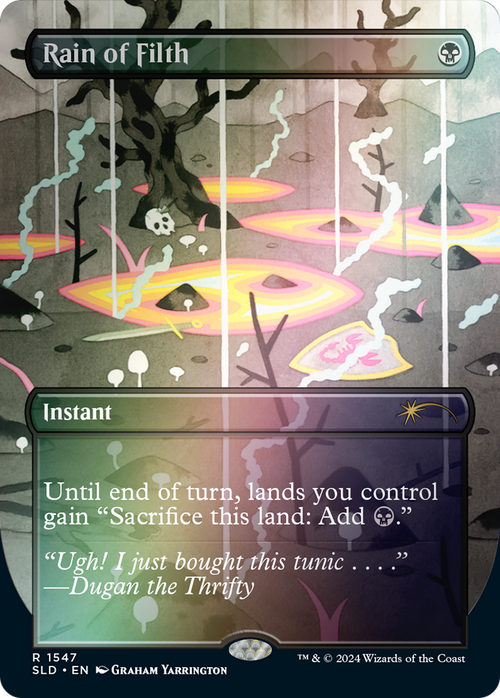 Rain of Filth (Rainbow Foil) (SLD-1547) - Secret Lair Drop (Borderless) Foil