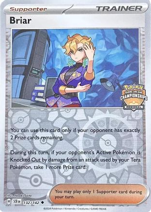 Briar (Regional Championship) 132/142  - Reverse Holofoil League & Championship Cards - Uncommon