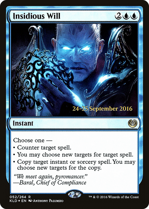 Insidious Will (PRE-52S) - Kaladesh Promos Foil