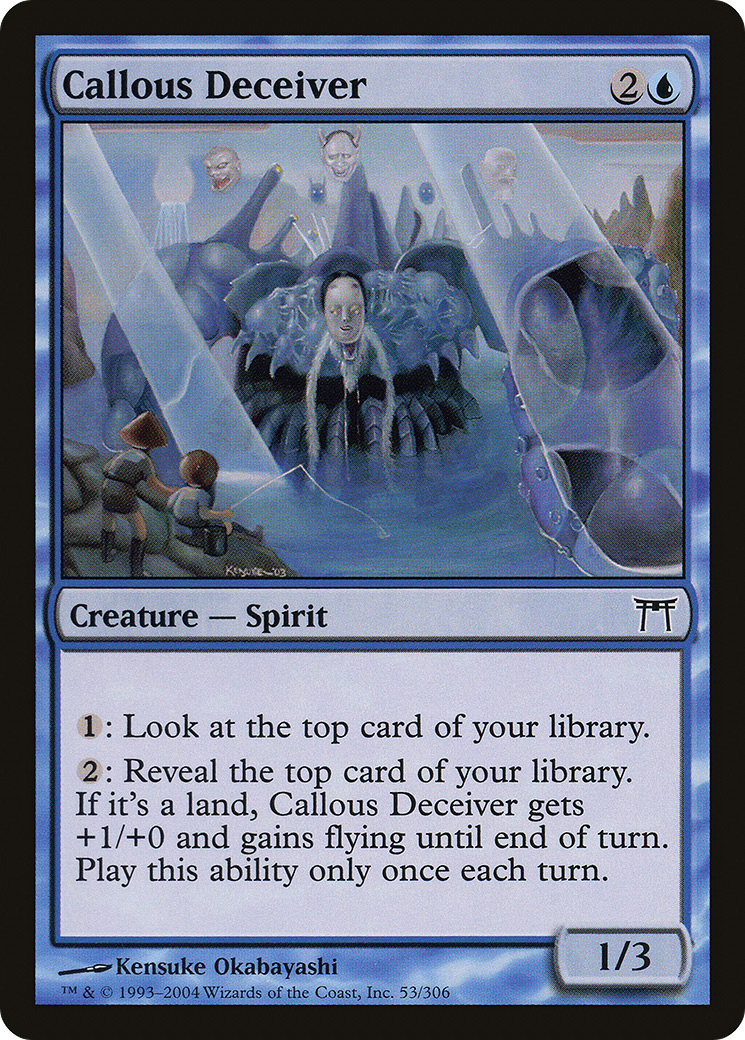 Callous Deceiver (CHK-053) - Champions of Kamigawa Foil