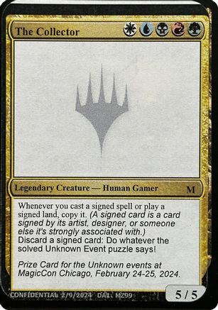 The Collector (-) - Un-Known Event Playtest Cards