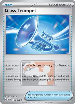 Glass Trumpet 135  - Reverse Holofoil League & Championship Cards - Promo