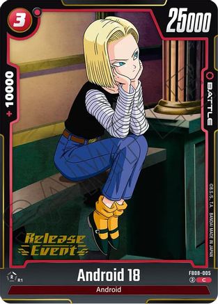 Android 18 (FB08-005) - Saiyans Pride Release Event Cards