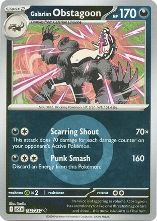 Galarian Obstagoon (Energy Symbol Pattern) 132/217  - Reverse Holofoil ME Ascended Heroes - Uncommon