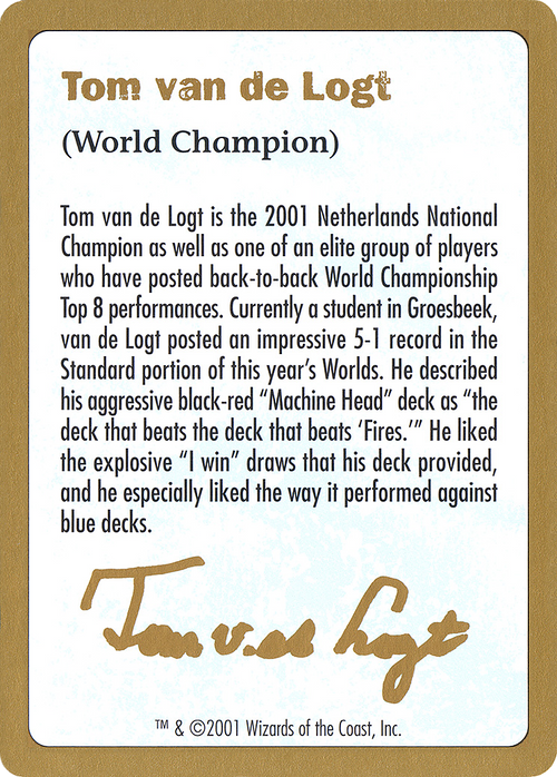 2001 Tom van de Logt Biography Card (WCD-) - World Championship Decks 2001