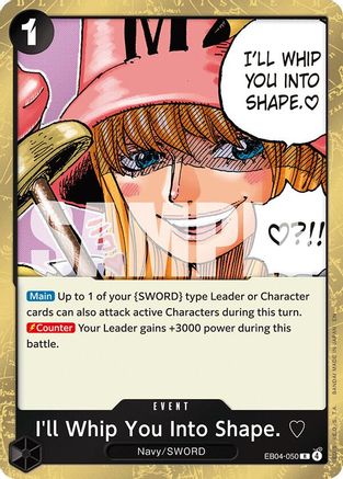 I'll Whip You Into Shape. (EB04-050) - Adventure on Kami's Island Foil