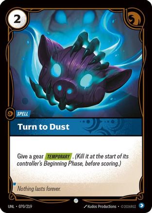 Turn to Dust (070/219) - Unleashed Foil