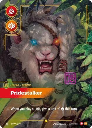Rengar - Pridestalker (Signature) (227*/219) - Unleashed Foil