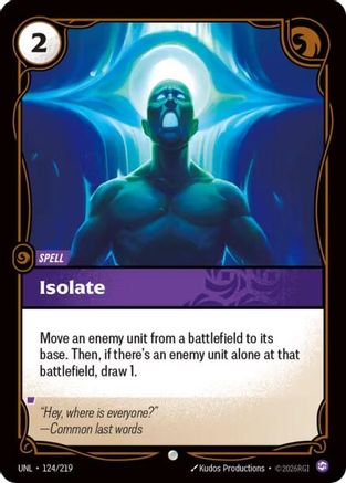 Isolate (124/219) - Unleashed