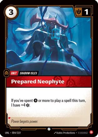 Prepared Neophyte (004/219) - Unleashed
