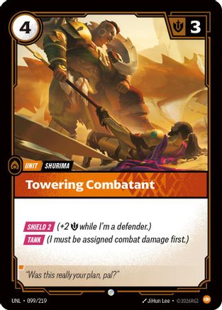 Towering Combatant (099/219) - Unleashed Foil