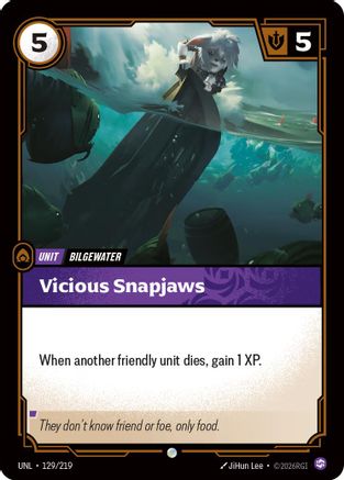 Vicious Snapjaws (129/219) - Unleashed