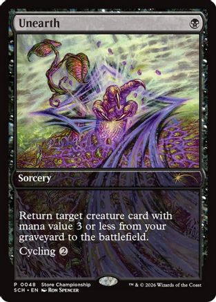 Unearth (GAME-048) - Game Day & Store Championship Promos