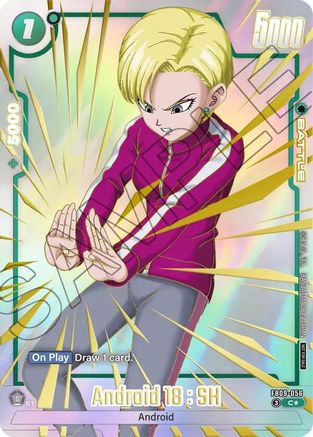 Android 18 : SH (Limited Pack 26-27 WAVE1) (FB09-056) - Tournament and Championship Promos Holofoil