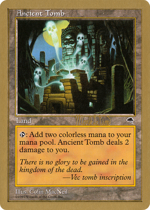Ancient Tomb - 1999 Mark Le Pine (TMP) (WCD-) - World Championship Decks 1999