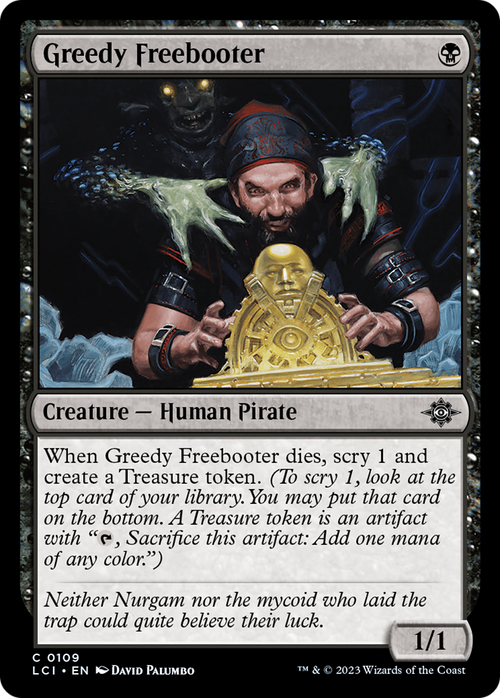 Greedy Freebooter (LCI-109) - The Lost Caverns of Ixalan
