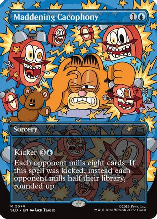 Maddening Cacophony (2674) (SLD-2674) - Secret Lair Drop Series