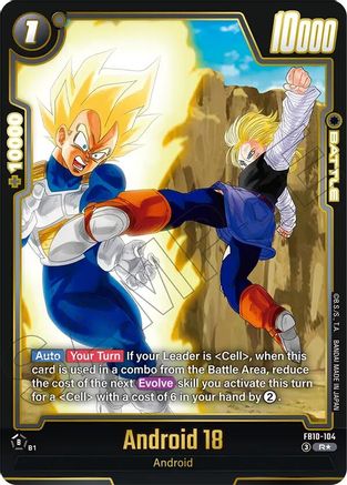 Android 18 - FB10-104 (Alternate Art) (FB10-104) - Cross Force Holofoil