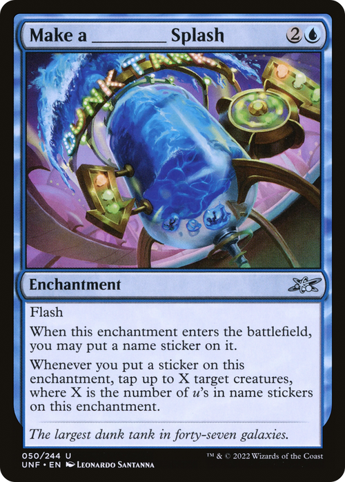 Make a _____ Splash (UNF-050) - Unfinity Foil
