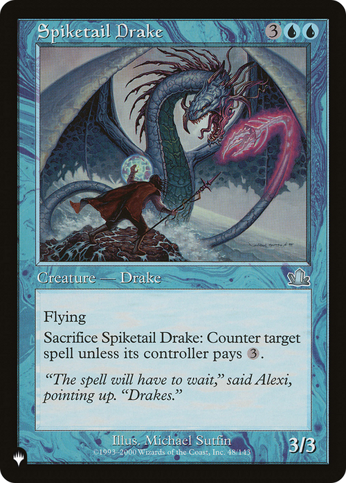 Spiketail Drake (LIST-PCY-48) - The List