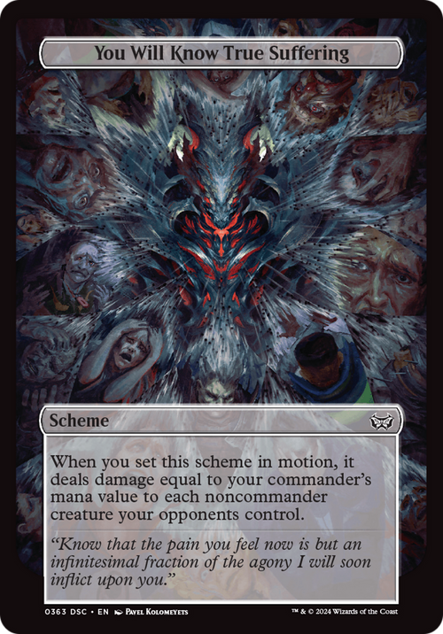 You Will Know True Suffering (Full Art) (A:DSC-363) - Duskmourn: House of Horror Commander