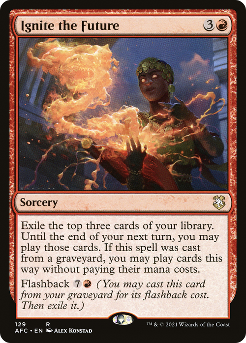 Ignite the Future (AFC-129) - Forgotten Realms Commander