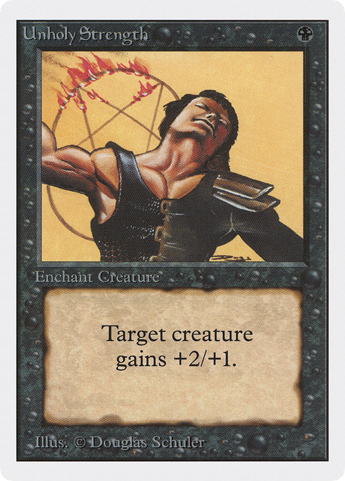 Unholy Strength (2ED-) - Unlimited Edition