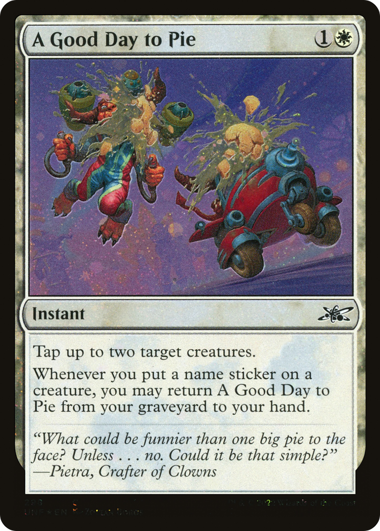 A Good Day to Pie (Galaxy Foil) (UNF-298) - Unfinity Foil