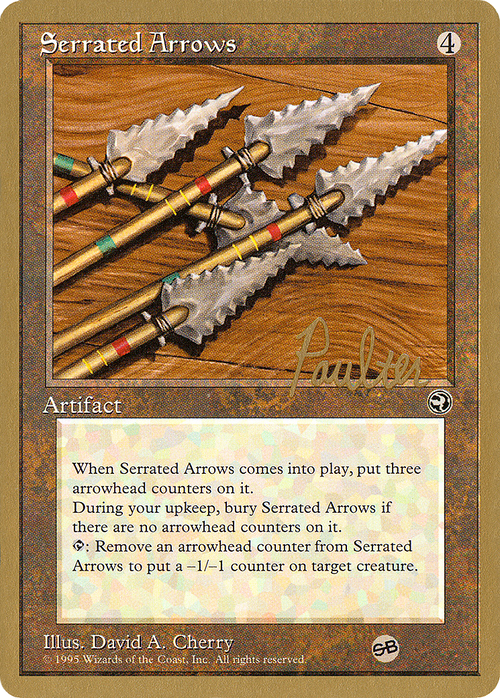 Serrated Arrows - 1996 Preston Poulter (HML) (SB) (WCD-) - Pro Tour Collector Set