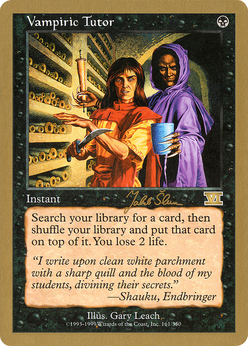 Vampiric Tutor - 1999 Jakub Slemr (6ED) (WCD-) - World Championship Decks 1999