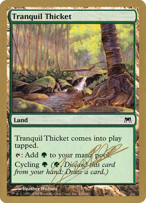 Tranquil Thicket - 2004 Julien Nuijten (ONS) (WCD-JN326) - World Championship Decks 2004