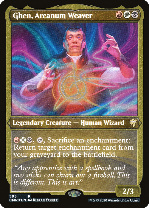 Ghen, Arcanum Weaver (Foil Etched) (CMR-595) - Commander Legends Etched Foil