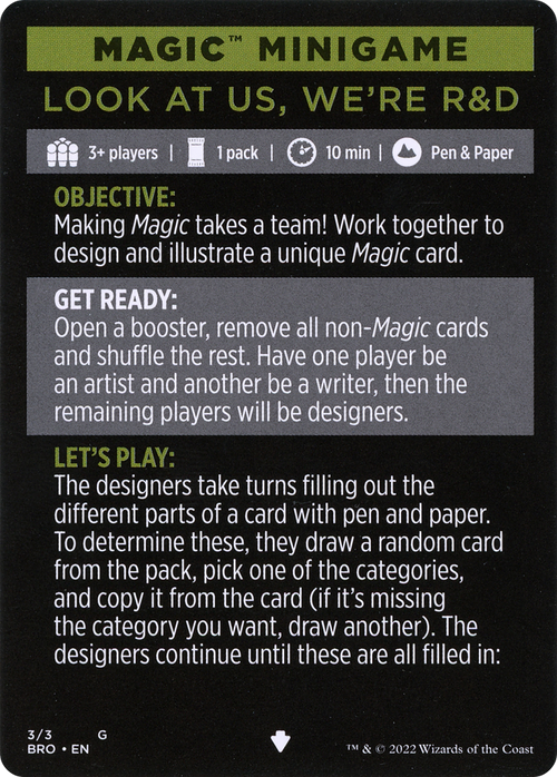 Look at Us, We're R&D // Look at Us, We're R&D (cont'd) (MBRO-003) - The Brothers' War Minigames