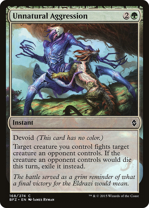 Unnatural Aggression (BFZ-168) - Battle for Zendikar: (devoid) Foil