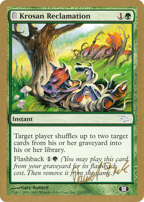 Krosan Reclamation - 2003 Daniel Zink (JUD) (SB) (WCD-DZ122SB) - World Championship Decks 2003: (tombstone)