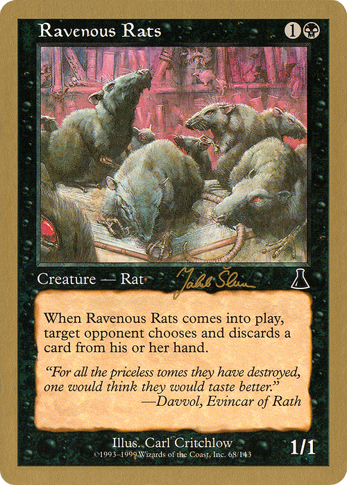 Ravenous Rats - 1999 Jakub Slemr (UDS) (WCD-) - World Championship Decks 1999