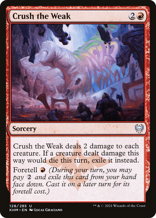 Crush the Weak (KHM-128) - Kaldheim Foil