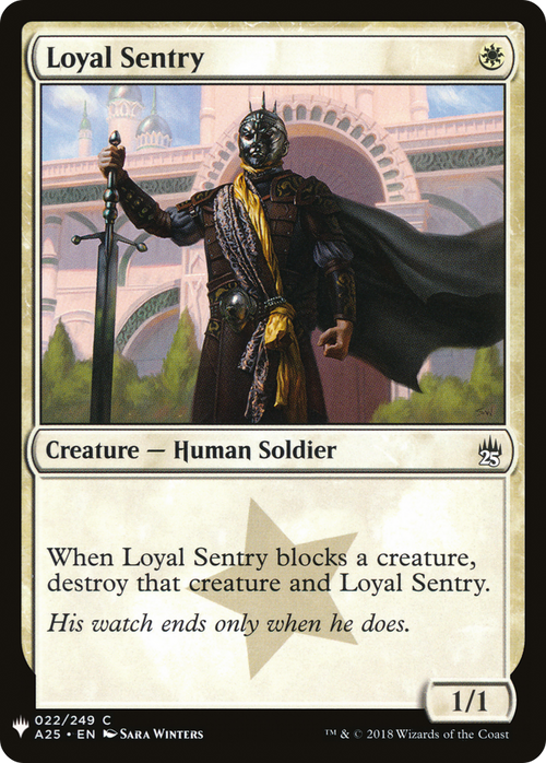 Loyal Sentry (LIST-A25-22) - The List