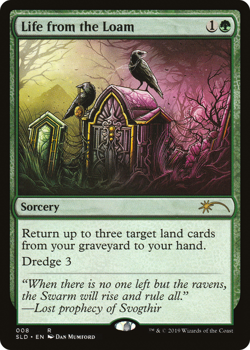 Life from the Loam (SLD-008) - Secret Lair Drop
